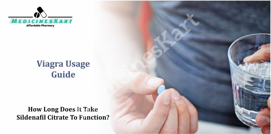 How Long Does It Take Sildenafil Citrate To Function?