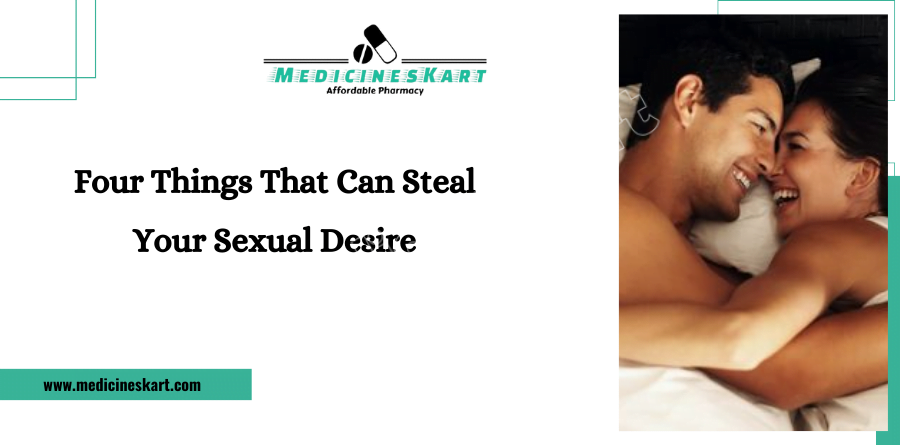 Four Things That Can Steal Your Sexual Desire