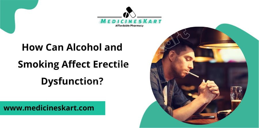 How Can Alcohol and Smoking Affect Erectile Dysfunction?