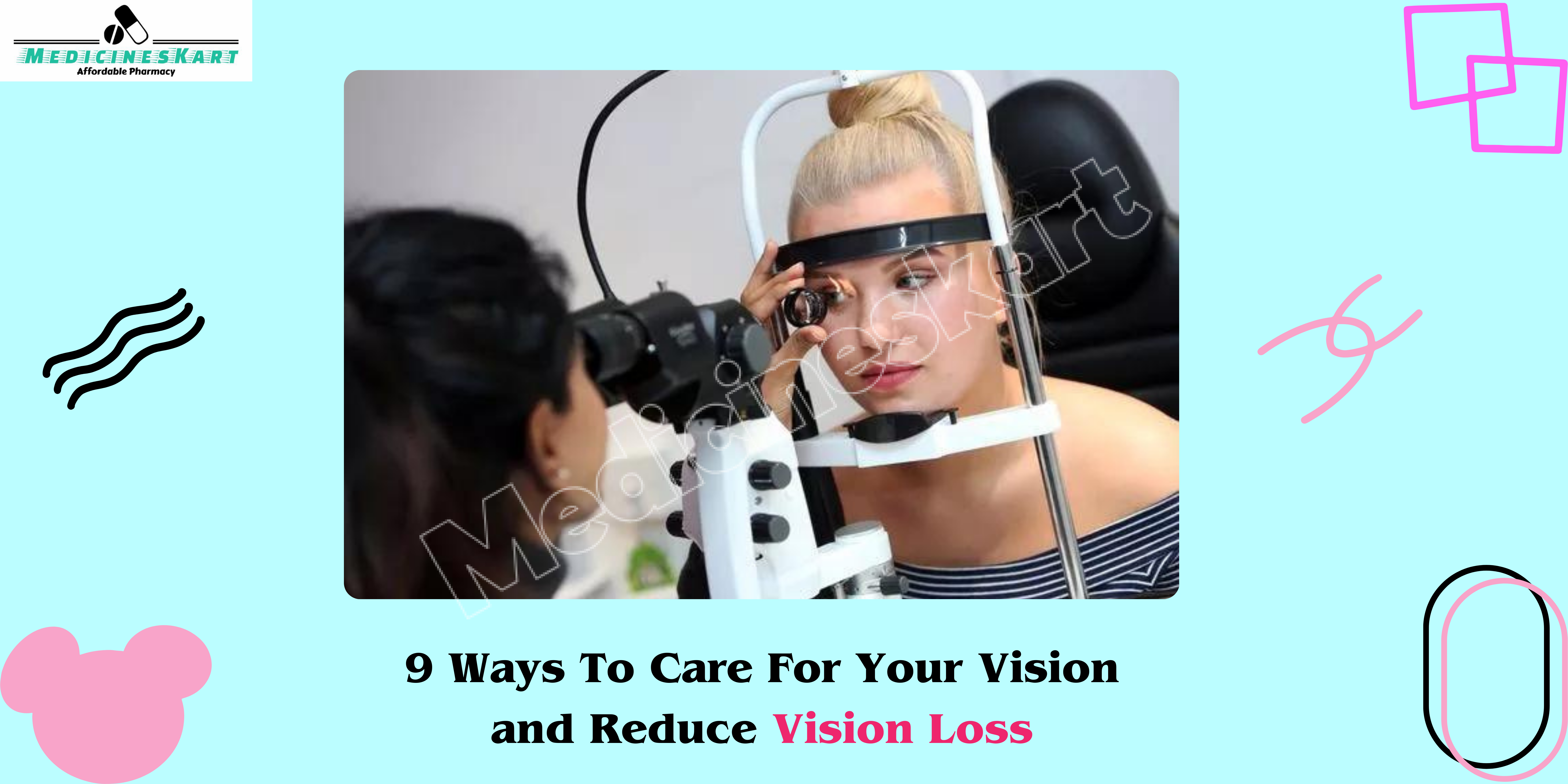 9 Ways To Care For Your Vision and Reduce Vision Loss.